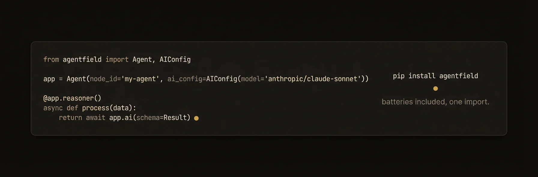 Python SDK — pip install agentfield
